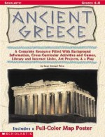 Ancient Greece: A Complete Resource Filled with Background Information, Cross-Curricular Activities and Games, Library and Internet Li [With Map Poste - Sean Stewart Price