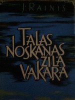 Tālas noskaņas zilā vakarā - Rainis