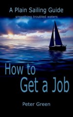 How to Get a Job - Peter Green