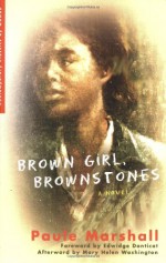 Brown Girl, Brownstones - Paule Marshall, Mary Helen Washington, Edwidge Danticat