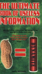 The Ultimate Book Of Useless Information - Keith Waterhouse, Richard Littlejohn