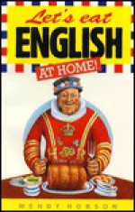 Let's Eat English at Home - Wendy Hobson, Christine Smeeth