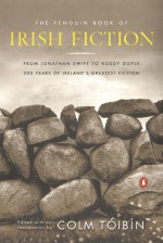 The Penguin Book of Irish Fiction - Colm Tóibín