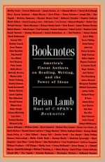 Booknotes: America's Finest Authors on Reading, Writing, and the Power of Ideas - Brian Lamb