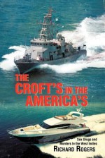 The Croft's in the America's - Richard Rogers