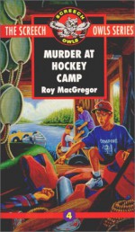 Murder at Hockey Camp - Roy MacGregor, Gregory C. Banning