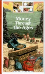 Money Through the Ages - Catherine de Sairigne, Barbara Cleverly