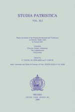 Studia Patristica. Vol. XLI - Orientalia, Clement, Origen, Athanasius, the Cappadocians, Chrysostom - F. Young, M. Edwards, P. Parvis