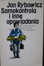 Samokontrola i inne opowiadania - Jan Rybowicz