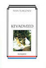 Kevadveed - Ivan Turgenev, Väino Linask, Marta Sillaots