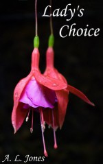 Lady's Choice - A.L. Jones