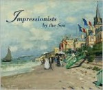 Impressionists By the Sea - John House, David Hopkins