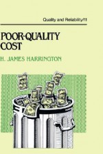 Poor-Quality Cost - H. James Harrington