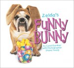 Zelda's Funny Bunny - Carol Gardner, Shane Young