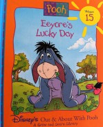 Eeyore's Lucky Day (Disney's Out & About With Pooh, Vol. 15) - Ann Braybrooks