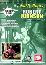 The Early Roots of Robert Johnson [With 2 CDs] - Woody Mann