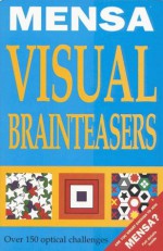 Mensa Visual Brainteasers - John Bremner