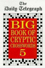 Big Book of Cryptic Crosswords - Daily Telegraph, Daily Telegraph