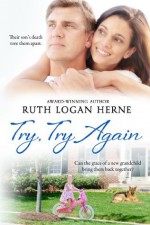 Try, Try Again - Ruth Logan Herne