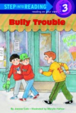 Bully Trouble (Step-Into-Reading, Step 3) - Joanna Cole, Marylin Hafner