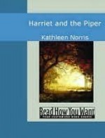 Harriet and the Piper - Kathleen Thompson Norris