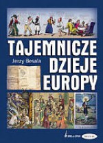 Tajemnicze dzieje Europy - Jerzy Besala