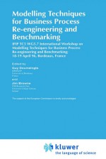 Modelling Techniques for Business Process Re-Engineering and Benchmarking - Guy Doumeingts, J. Browne