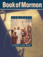 Book of Mormon Seminary Student Study Guide - The Church of Jesus Christ of Latter-day Saints