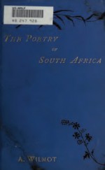 The Poetry of South Africa - Alexander Wilmot