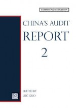 China's Audit Report (Cambridge Politics Report 14) - Cnao, Luc Guo