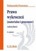 Prawo wykroczeń (materialne i procesowe) - Andrzej Marek