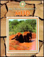 The Nature and Science of Mud - Jane Burton, Kim Taylor