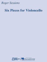 Six Pieces for Violoncello - Roger Sessions