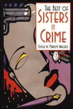 The Best of Sisters In Crime - Marilyn Wallace