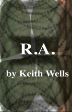 R.A. - Keith Wells