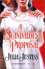 Scandalous Proposal (Historical) - Julia Justiss