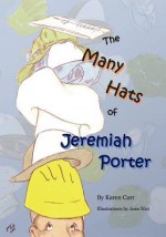 The Many Hats of Jeremiah Porter - Karen Carr, Joan Nixt