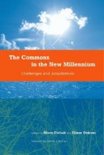 The Commons in the New Millennium: Challenges and Adaptation - Bonnie McCay, Elinor Ostrom, Bonnie J. McCay, Bonnie McCay