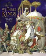 We Three Kings - Gennady Spirin