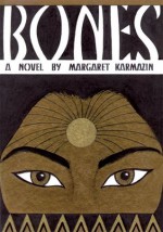 Bones - Margaret Karmazin