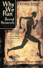 Why We Run - Bernd Heinrich