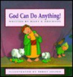 God Can Do Anything! - Mary E. Erickson, Terry Julien