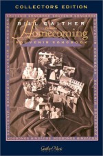 Homecoming Souvenir Songbook Vol. 1 - Bill Gaither