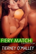 Fiery Match - Tierney O'Malley