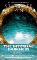 Stargate Atlantis: The Internal Darkness - Kevin Hosey