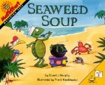 Seaweed Soup - Stuart J. Murphy, Stuart J. Murphy