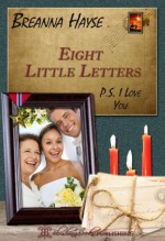 Eight Little Letters (I Love You) - Breanna Hayse, Blushing Books