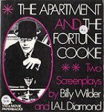 The Apartment; And, The Fortune Cookie: Two Screenplays - Billy Wilder, I.A.L. Diamond