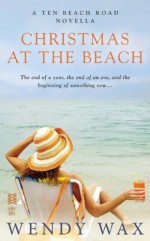 Christmas at the Beach (Novella) - Wendy Wax