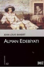 Alman Edebiyatı - Jean-Louis Bandet, İsmail Yerguz